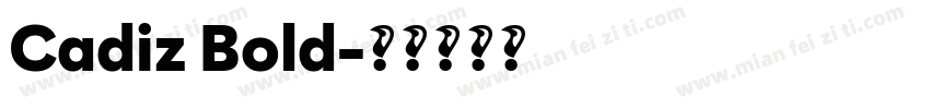 Cadiz Bold字体转换